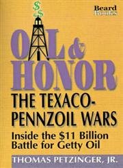 Stock image for Oil and Honor : The Texaco-Pennzoil Wars for sale by Better World Books