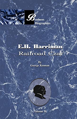 Stock image for E.H. Harriman Railroad Czar: Volume II for sale by Chiron Media