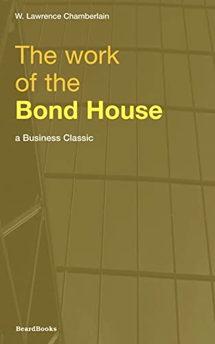 Stock image for The Work of the Bond House for sale by Chiron Media