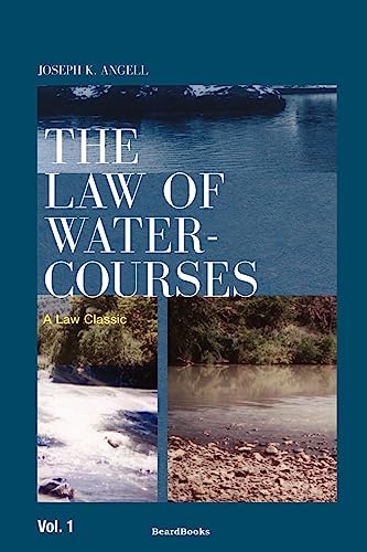 Stock image for The Law of Watercourses, Vol. 1 for sale by Phatpocket Limited
