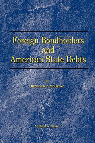 Stock image for Foreign Bondholders and American State Debts for sale by Lucky's Textbooks