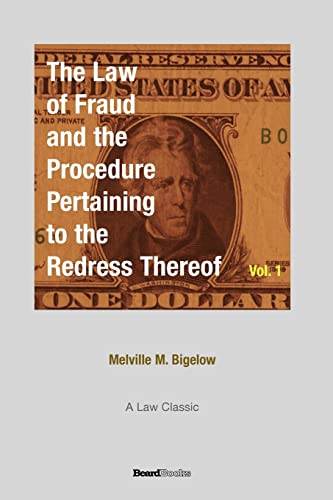Stock image for The Law of Fraud and the Procedure: Pertaining to the Redress Thereof Volume 1 for sale by Chiron Media