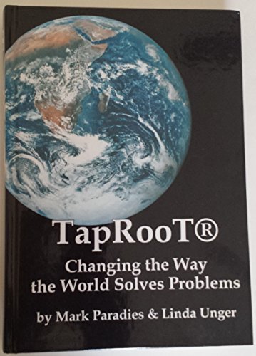 Taproot: Changing the Way the World Solves Problems (9781893130050) by Mark Paradies; Linda Unger