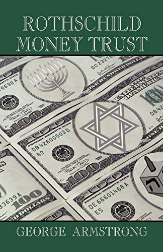 Rothschild Money Trust (9781893157200) by Armstrong