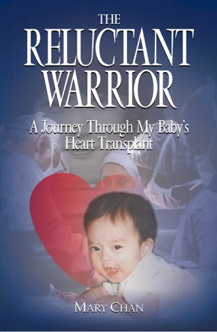 Stock image for The Reluctant Warrior : A Journey Through My Baby's Heart Transplant for sale by Wonder Book