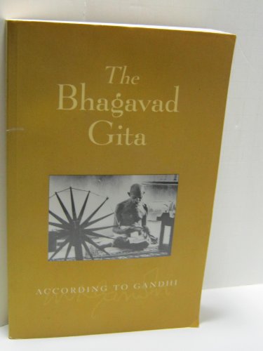 Stock image for The Bhagavad Gita According to Gandhi for sale by Wonder Book