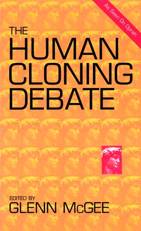 Stock image for The Human Cloning Debate 2nd Edition for sale by HPB-Ruby