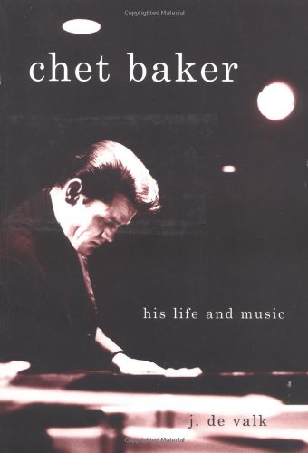 Imagen de archivo de Chet Baker: His Life and Music a la venta por BooksRun