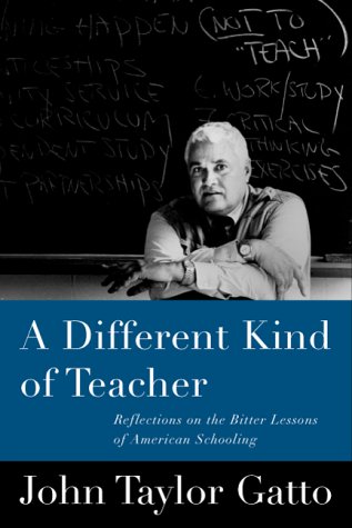 9781893163218: A Different Kind of Teacher: Solving the Crisis of American Schooling