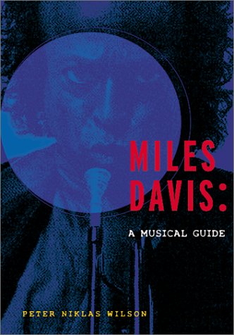 9781893163263: Miles Davis: The Definitive Musical Guide