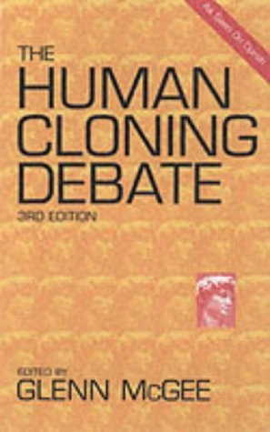 Beispielbild fr The Human Cloning Debate zum Verkauf von Plato's Bookshop
