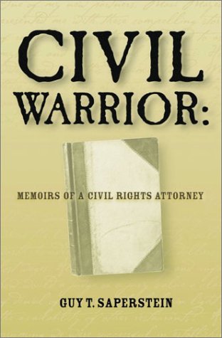 Beispielbild fr Civil Warrior: Memoirs of a Civil Rights Attorney zum Verkauf von "Pursuit of Happiness" Books