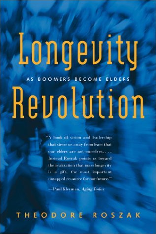 9781893163508: Longevity Revolution: As Boomers Become Elders
