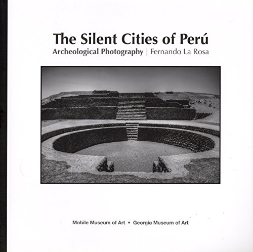 Silent Cities of Peru Archeological Photography