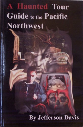 Imagen de archivo de Haunted Tour Guide of the Pacific Northwest a la venta por ThriftBooks-Atlanta