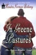 Beispielbild fr In Greene Pastures zum Verkauf von Better World Books