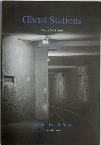 Stock image for Ghost Stations: Poems 2015-2016 for sale by Amazing Books Pittsburgh