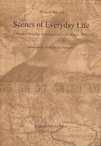Imagen de archivo de Scenes of Everyday Life: Poems of Vietnam, Indonesia, Cambodia, Russia, 2016 a la venta por Half Price Books Inc.
