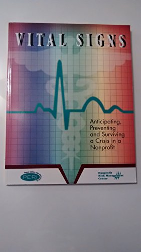 Imagen de archivo de Vital Signs : Anticipating, preventing andSurviving a Crisis in a Nonprofit a la venta por Better World Books: West