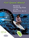 Imagen de archivo de Full Speed Ahead: Managing Technology Risk in the Nonprofit World a la venta por Ground Zero Books, Ltd.