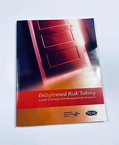 Enlightened Risk Taking: A Guide to Strategic Risk Management for Nonprofits (9781893210097) by Head, George L.; Herman, Melanie L.