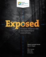 Imagen de archivo de Exposed: A Legal Field Guide for Nonprofit Executives, Second Edition a la venta por About Books