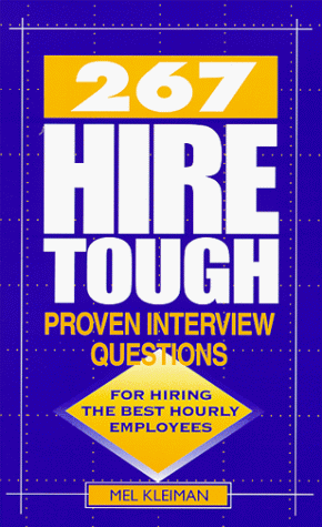 Imagen de archivo de 267 Hire Tough Proven Interview Questions a la venta por HPB-Diamond