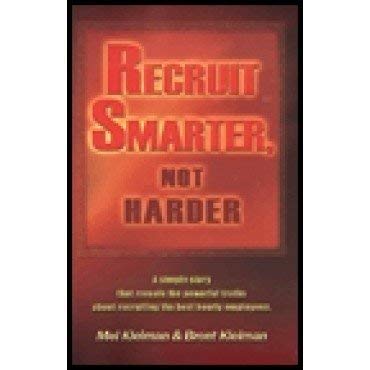 Imagen de archivo de Recruit Smarter, Not Harder a la venta por SecondSale