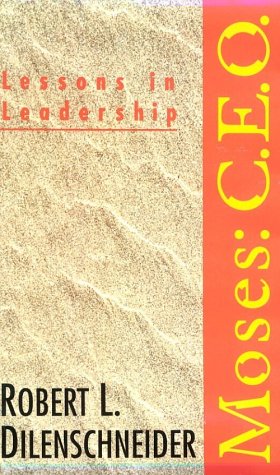 Beispielbild fr Moses: Ceo : Lessons in Leadership zum Verkauf von SecondSale