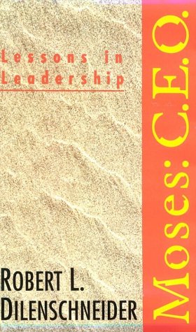 Imagen de archivo de Moses: Ceo : Lessons in Leadership a la venta por SecondSale