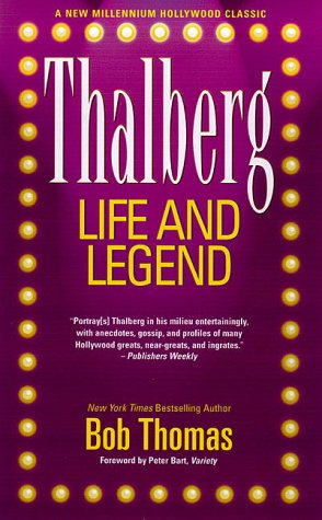 Imagen de archivo de Thalberg: Life and Legend a la venta por Wonder Book