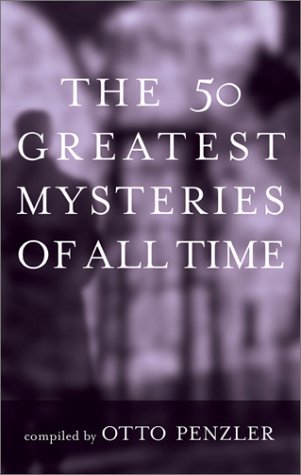 Beispielbild fr The 50 Greatest Mysteries of All Time zum Verkauf von Front Cover Books