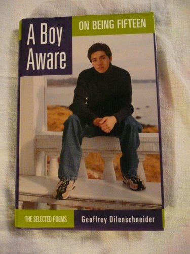 Beispielbild fr A Boy Aware: One Being Fifteen zum Verkauf von ThriftBooks-Atlanta