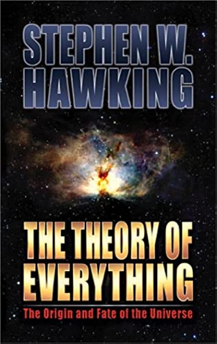 Imagen de archivo de The Theory of Everything: The Origin and Fate of the Universe a la venta por Hawking Books