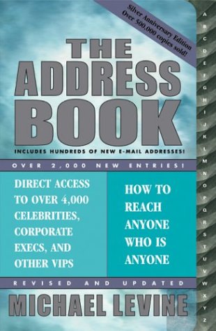 Beispielbild fr The Address Book: How to Reach Anyone Who Is Anyone zum Verkauf von Hafa Adai Books