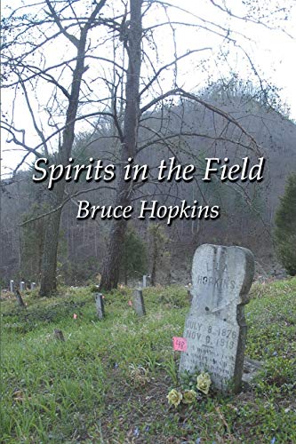 Spirits in the Field: An Appalachian Family History (9781893239197) by Hopkins, Bruce