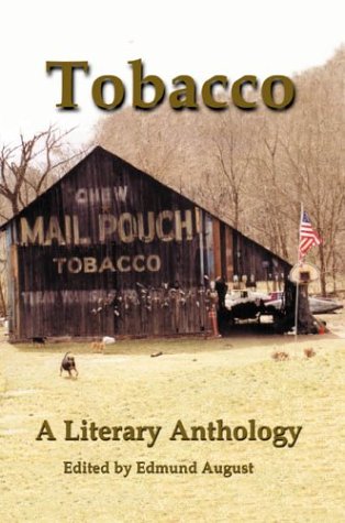 Beispielbild fr Tobacco: A Literary Anthology zum Verkauf von Half Price Books Inc.