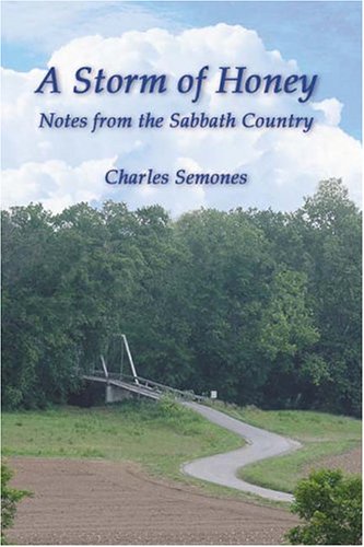 Imagen de archivo de A Storm of Honey -- Notes from the Sabbath Country a la venta por Ergodebooks