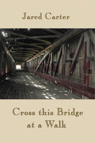 Beispielbild fr Cross This Bridge at a Walk zum Verkauf von Irish Booksellers