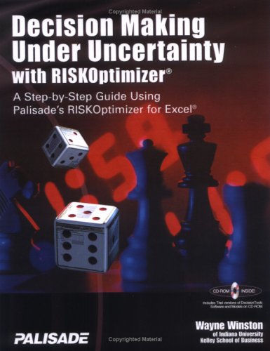 Beispielbild fr Decision Making under Uncertainty with RISKOptimizer : A Step-to-Step Guide Using Palisade's RISKOptimizer for Excellence zum Verkauf von Better World Books