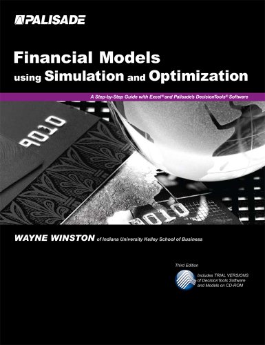9781893281080: Financial Models Using Simulation and Optimization: A Step-By-Step Guide with Excel and Palisade's DecisionTools Software