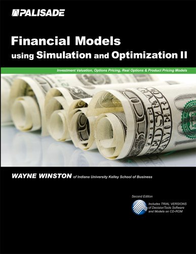 Imagen de archivo de Financial Models Using Simulation and Optimization II: Investment Valuation, Options Pricing, Real Options, & Product Pricing Models a la venta por SecondSale