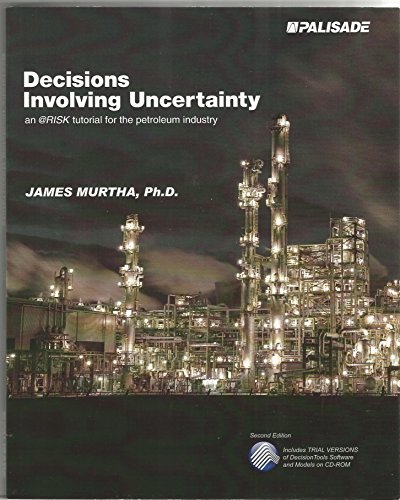 9781893281103: Decisions Involving Uncertainty: An @RISK Tutorial for the Petroleum Industry