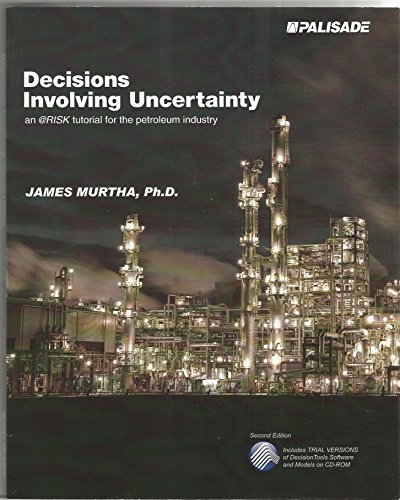 Stock image for Decisions Involving Uncertainty: An @RISK Tutorial for the Petroleum Industry for sale by ThriftBooks-Dallas
