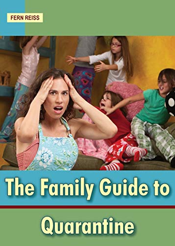 Stock image for The Family Survival Guide to Quarantine (Without Killing Each Other) for sale by Lucky's Textbooks