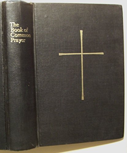 Stock image for The Book of Common Prayer and Administration of the Sacraments and Other Rites and Ceremonies of the Church According to the Use of the Reformed Episcopal Church in North America for sale by ThriftBooks-Dallas