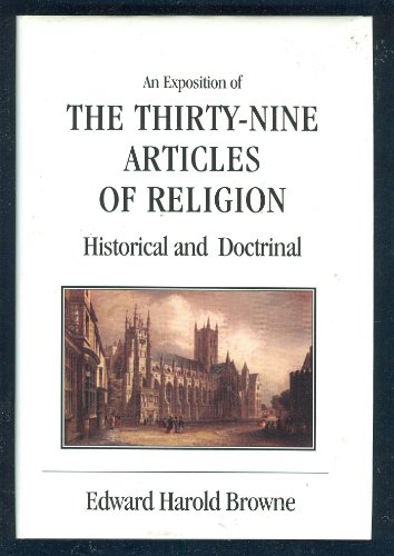 Beispielbild fr AN EXPOSITION OF THE THIRTY-NINE ARTICLES OF RELIGION: HISTORICAL AND DOCTRINAL. zum Verkauf von Any Amount of Books