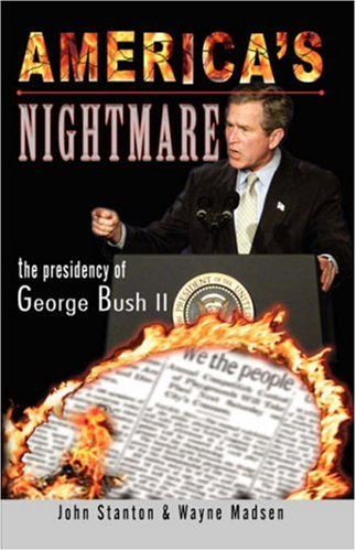 Beispielbild fr America's Nightmare: The Presidency of George Bush II zum Verkauf von HPB-Emerald