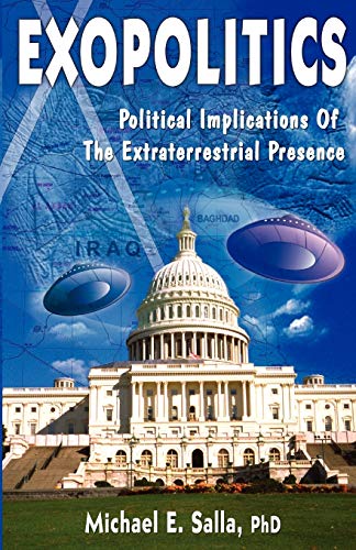 Imagen de archivo de Exopolitics Political Implication To the Extraterrestrial Presence a la venta por Dream Books Co.