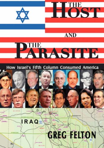 THE HOST AND THE PARASITE How Israel's Fifth Column Consumed America